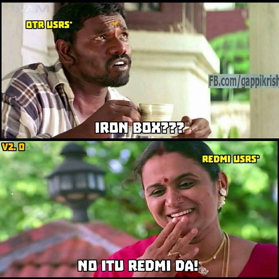 “என்னது... அயர்ன்பாக்ஸா? அப்போ நாங்கனாப்ள யாரு?” - அனல் கக்கும் ரெட்மீ மீம்ஸ் “என்னது... அயர்ன்பாக்ஸா? அப்போ நாங்கனாப்ள யாரு?” - அனல் கக்கும் ரெட்மீ மீம்ஸ்
